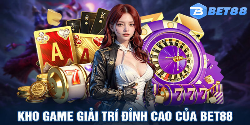 Kho game Bet88 cực kỳ đặc sắc với nhiều chuyên mục và thể loại khác nhau