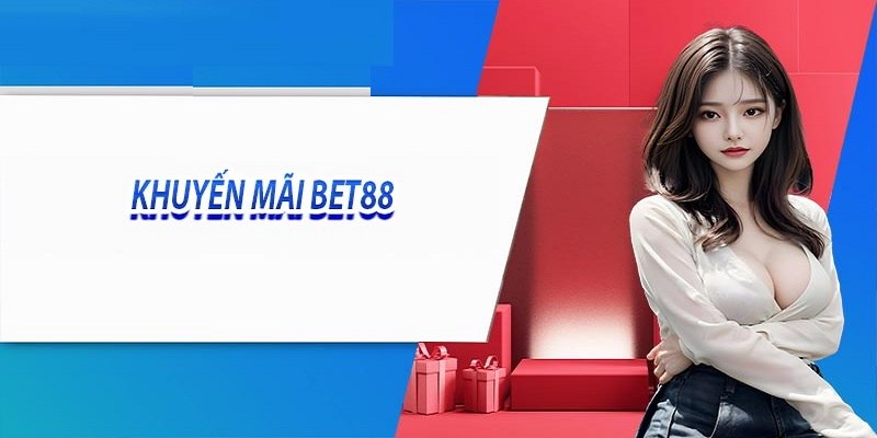 Đừng bỏ qua và tham gia các sự kiện hấp dẫn từ BET88